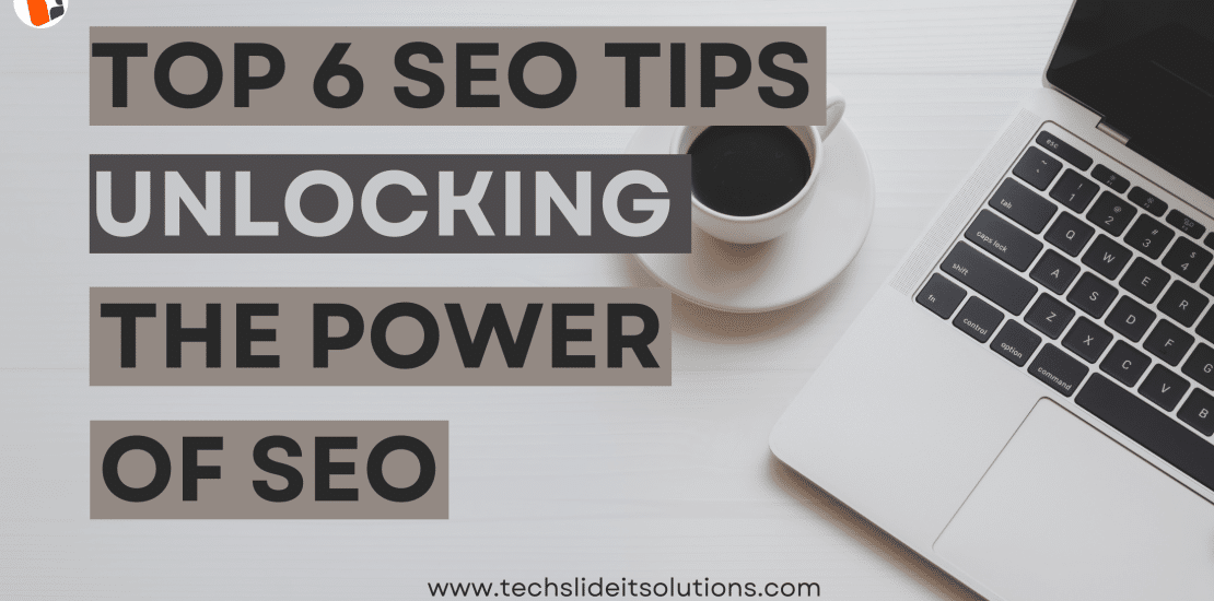 Top 6 SEO Tips